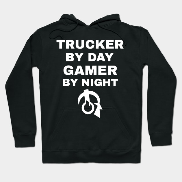 Trucker By Day Gamer By Night Hoodie by fromherotozero